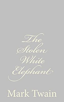 The Stolen White Elephant-..