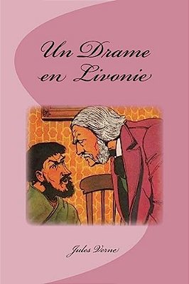 Un Drame En Livonie-..