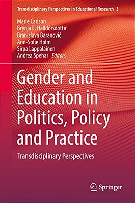 Gender And Education In Politics, Policy And Practice: Transdisciplinary Perspectives-..
