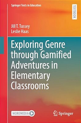 Exploring Genre Through Gamified Adventures In Elementary Classrooms-..