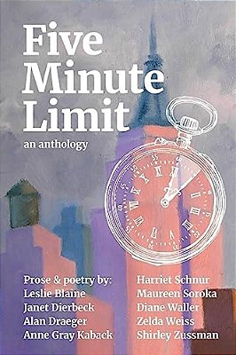 Five Minute Limit: An Anthology-..
