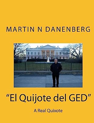 "El Quijote Del Ged": A Real Quixote-..