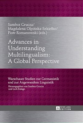 Advances In Understanding Multilingualism: A Global Perspective-..
