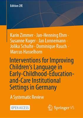 Interventions For Improving Children's Language In Early-Childhood-education-and-care Institutional Settings In Germany: A Systematic Review-..