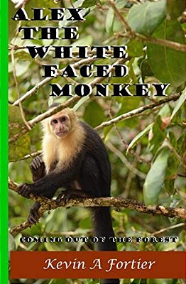 Alex The White Faced Monkey: Coming Out Of The Forest-..