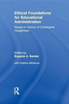 Ethical Foundations For Educational Administration-..
