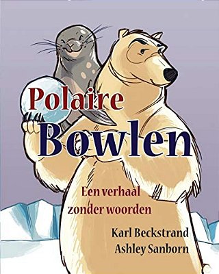 Polaire Bowlen: Een Verhaal Zonder Woorden-..