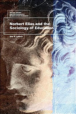 Norbert Elias And The Sociology Of Education-..