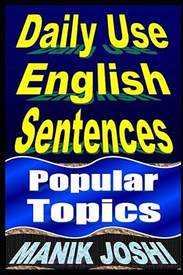 Daily Use English Sentences: Popular Topics-..