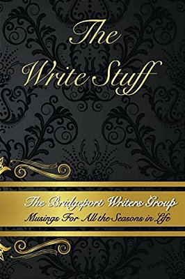 The Write Stuff: The Bridgeport Writers Group-..