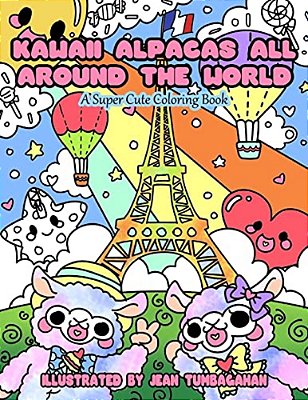Kawaii Alpacas All Around The World: A Super Cute Coloring Book For Adults-..