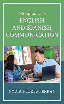 Intensification In English And Spanish Communication-..