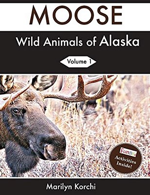 Wild Animals Of Alaska: Moose-..