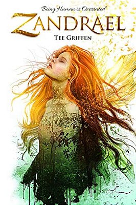 Zandrael: Being Human Is Overrated-..