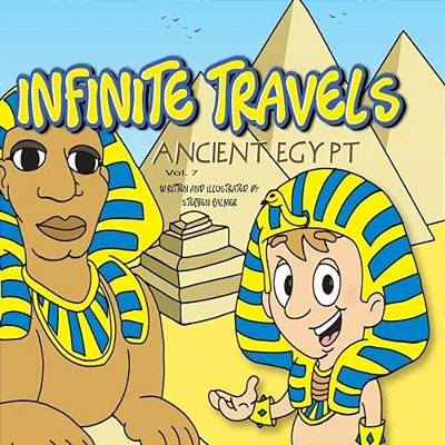 Infinite Travels: Ancient Egypt: Ancient Egypt-..
