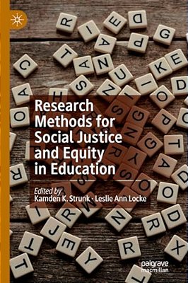 Research Methods For Social Justice And Equity In Education-..