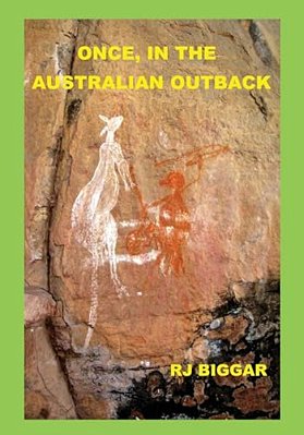 Once, In The Australian Outback: Color Edition-..