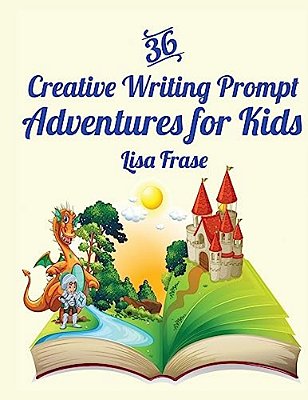 36 Creative Writing Prompt Adventures For Kids-..