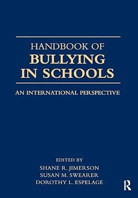 Handbook Of Bullying In Schools: An International Perspective-..