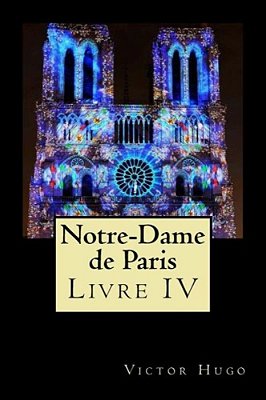 Notre-Dame De Paris (Livre IV)-..