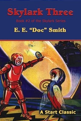 Skylark Three: Book #2 Of The Skylark Series-..