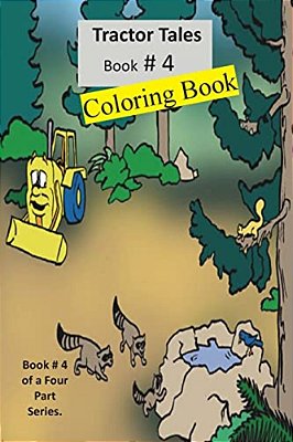 Tractor Tales Coloring Book # 4: A Childs First Tractor Coloring Book-..