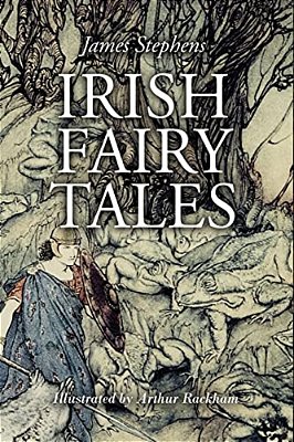 Irish Fairy Tales: Illustrated-..