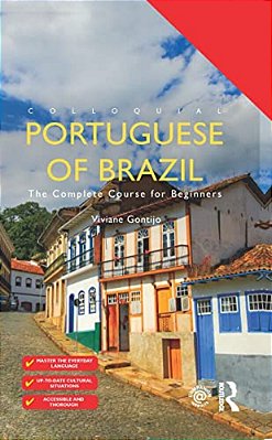 Colloquial Portuguese Of Brazil: The Complete Course For Beginners-..