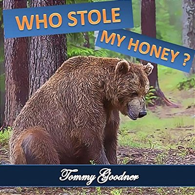 Who Stole My Honey?-..
