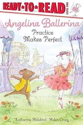 Angelina Ballerina Practice Makes Perfect-..
