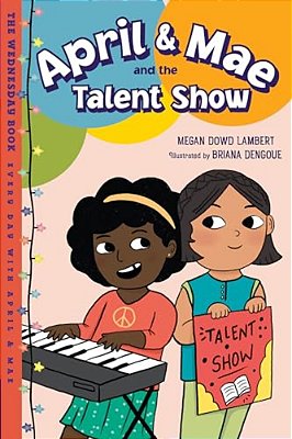 April & Mae And The Talent Show: The Wednesday Book-..
