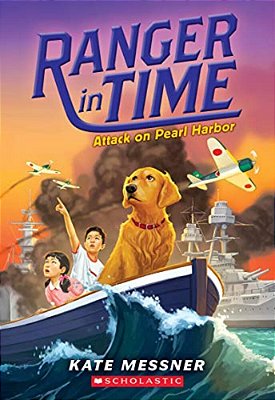 Attack On Pearl Harbor (Ranger In Time #12): Volume 12-..