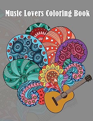 Music Lovers Coloring Book: - Mosaic Music Featuring 40 Stress Relieving Designs Of Musical Instruments-..