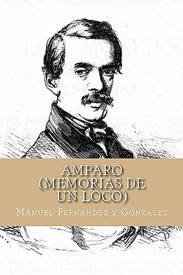 Amparo (Memorias De Un Loco)-..