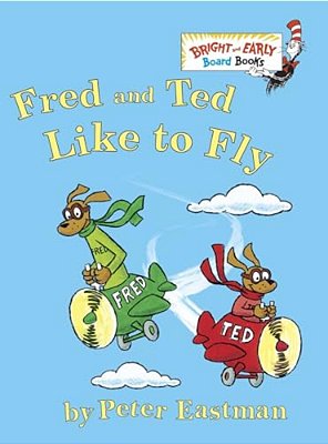 Fred And Ted Like To Fly-..