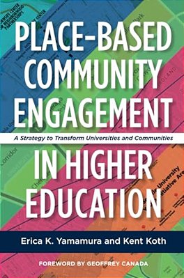 Place-Based Community Engagement In Higher Education: A Strategy To Transform Universities And Communities-..