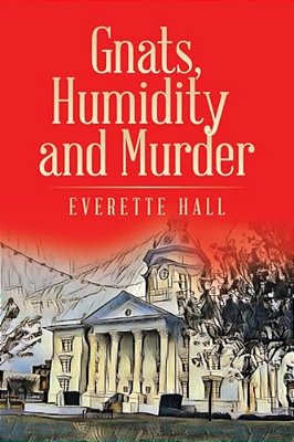 Gnats, Humidity And Murder-..