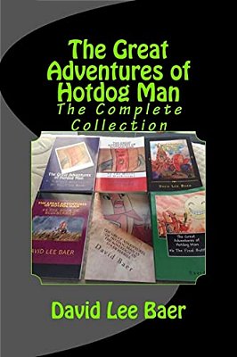 The Great Adventures Of Hotdog Man: The Complete Collection-..