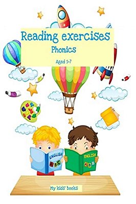 Reading Exercises: Phonics Aged 5-7-..