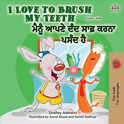 I Love To Brush My Teeth (English Punjabi Bilingual Book - India)-..