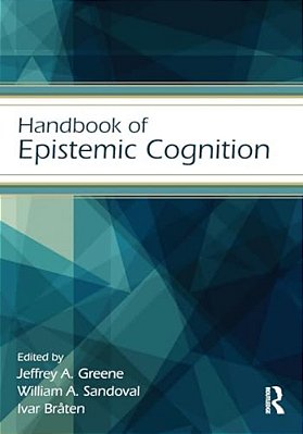 Handbook Of Epistemic Cognition-..
