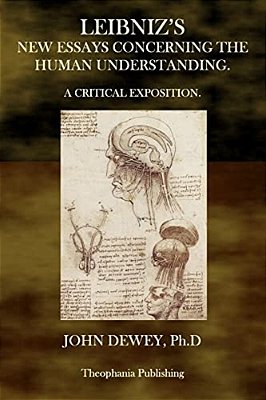 Leibniz's New Essays Concerning The Human Understanding-..