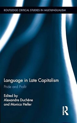 Language In Late Capitalism: Pride And Profit-..