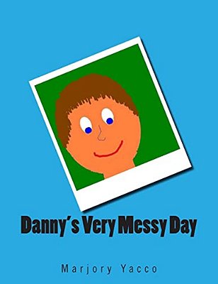 Danny's Very Messy Day-..