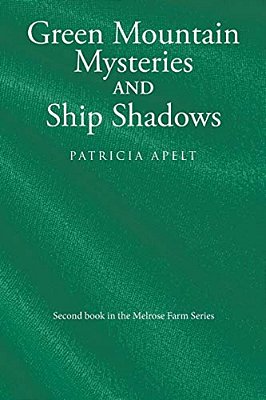 Green Mountain Mysteries And Ship Shadows-..