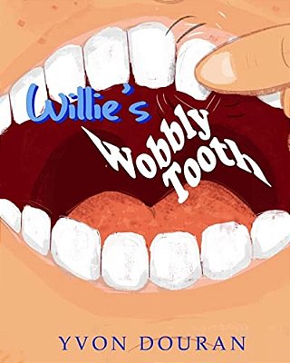 Willie's Wobbly Tooth-..