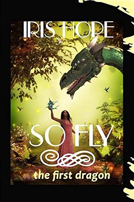 So Fly: The First Dragon-..