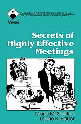 Secrets Of Highly Effective Meetings-..