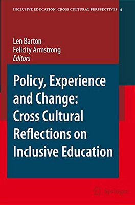 Policy, Experience And Change: Cross-Cultural Reflections On Inclusive Education-..