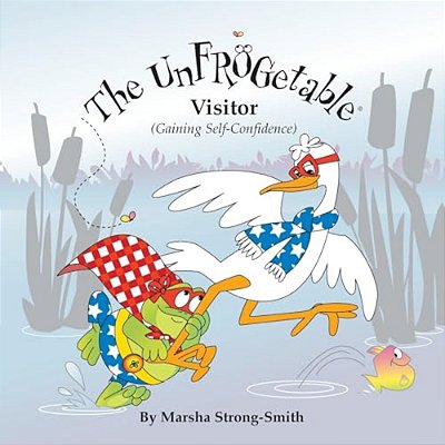 The Unfrogetable Visitor: Gaining Self-Confidence-..